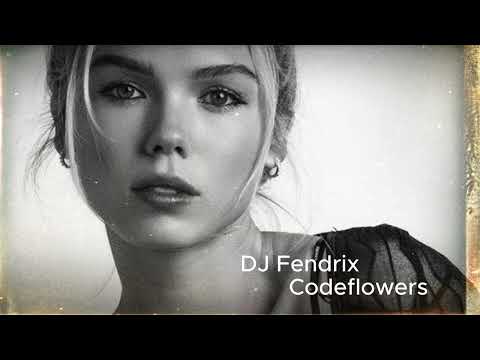 DJ Fendrix -  Codeflowers Exclusive 2025