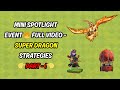 “Mini Spotlight Event 🔥 FULL Video – Super Dragon Strategies Part 1| Clash of Clans”