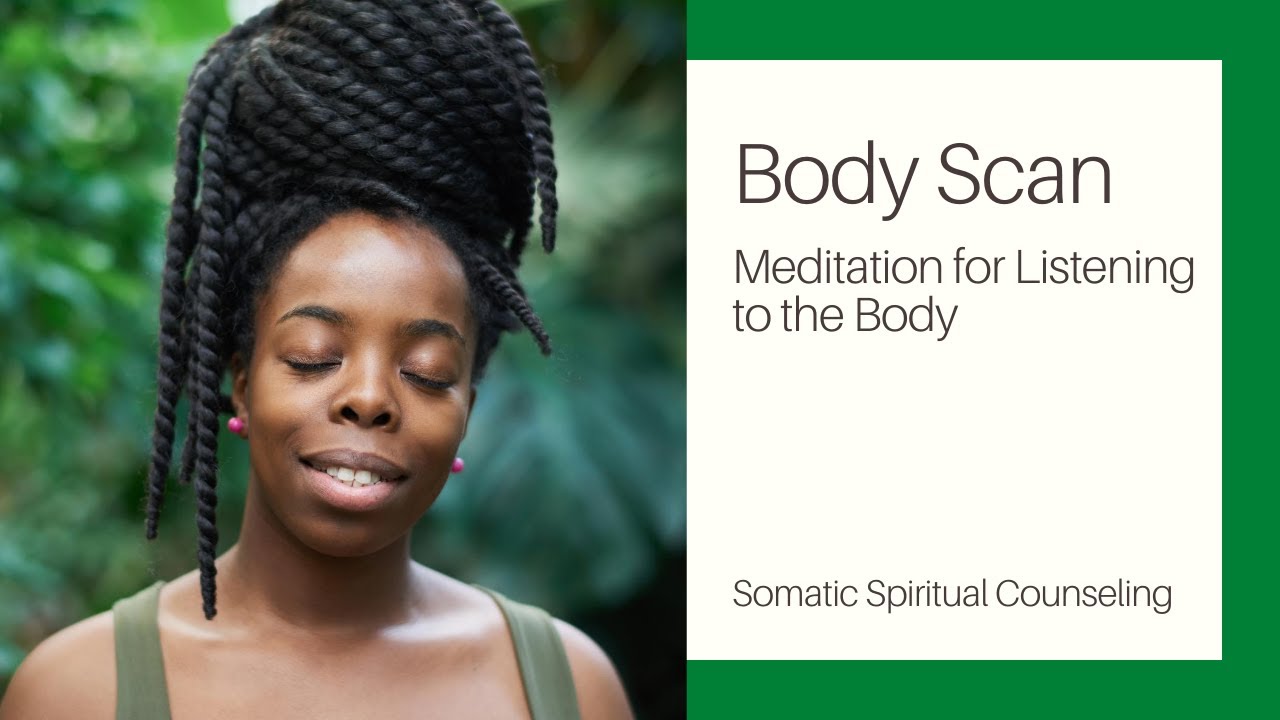Body Scan - Meditation for Listening to the Body