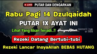 Dzikir Pagi Hari Rabu Mustajab !! Rezeki Mengalir Deras Datang Tak Terduga, Doa Lunas Hutang