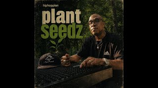 Hiphoppian - Plant Seedz