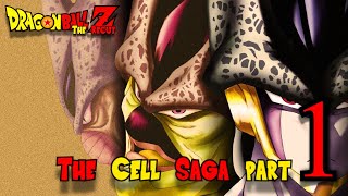 Dragon Ball Z: The Recut – The Cell Saga Part 1