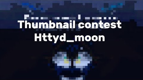 @Moon_Animates08 • thumbnail contest •