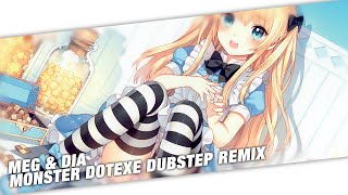 Nightcore - Meg & Dia - Monster (DotEXE Remix) Resimi