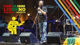 Video thumbnail of "Livorno - Playing for change live (intro by Michele Crestacci)"