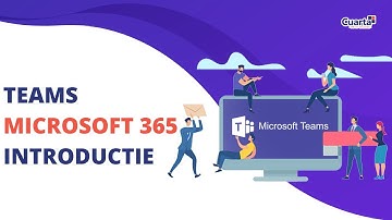 Aan de slag met Microsoft Teams - Introductie