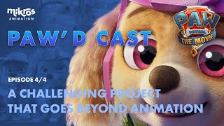[Talks][#PawPatrolMovie] Un projet ambitieux qui va au-delà de lanimation 4/4