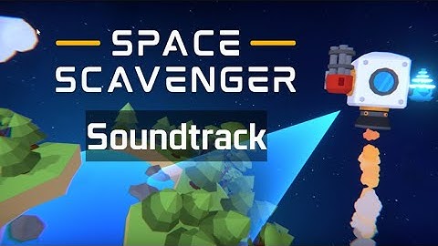 Space Scavenger Soundtrack (OST)