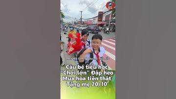 Cậu bé tiểu học “chơi lớn”: Đập heo đất mua bó hoa tiền thật tặng mẹ #tintuc #giaitri