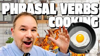 🍳 ENGLISH PHRASAL VERBS TO USE WHILE YOU COOK