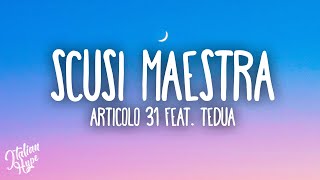 Articolo 31 feat. Tedua - SCUSI MAESTRA