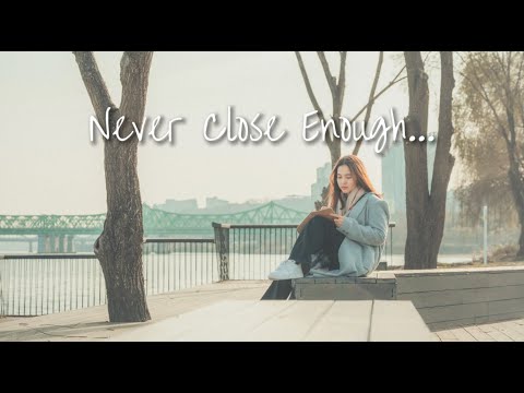 Kristel Fulgar - Never Close Enough (Lyric Video)