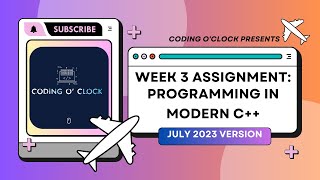 NPTEL Week 3 Assignment: Programming in Modern C++ July 2023 | Programming  Assignment Includes.