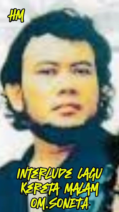 Interlude Lagu Kereta Malam - OM.SONETA