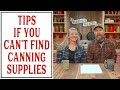 Can't find canning supplies? Try THIS!