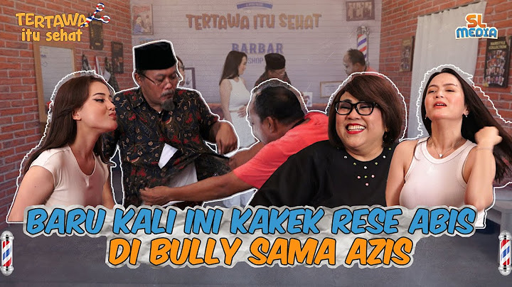 KAKEK RESE DATANG DI TERTAWA ITU SEHAT