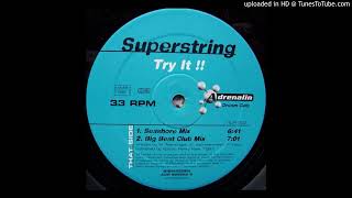 Superstring - Try It! (Big Beat Club Mix)-1997