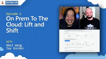 On Prem To The Cloud: Lift and Shift (Ep 2)