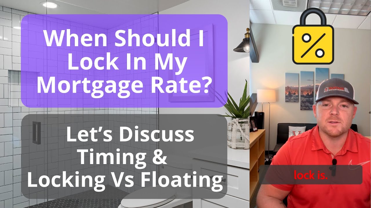 When Should I Lock In My Mortgage Rate?