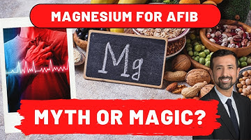 Magnesium for AFib: Myth or Magic?