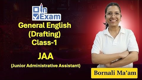 APSC JAA General English | Drafting | Class-1 @InExamOfficial