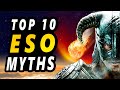 TOP 10 ESO Myths - Some true-ish, some completely wrong!