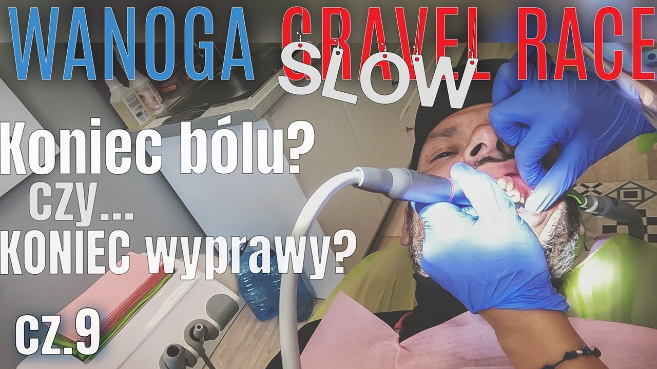 🚴🏻 Borowanie u dentysty - okropny ból zęba - cz . 9 - na Około