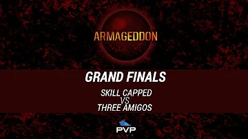 Armageddon Grand Finals - Skill Capped vs. Three Amigos