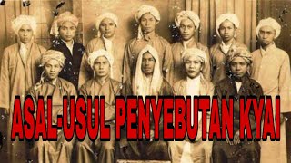 Asal-usul kata kyai