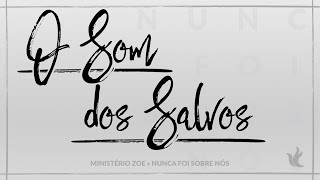 Ministério Zoe - Som dos Salvos chords