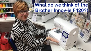 : Brother Innov-is F420 Sewing Machine Review