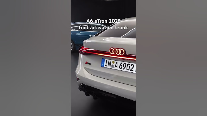 Audi A6 eTron 2025 foot activation trunk 100% electric car اودي