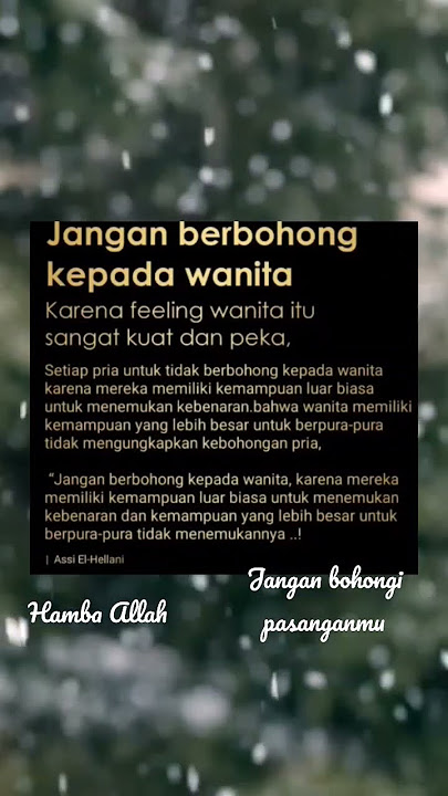 perasaan wanita itu tajam jadi jangan dibohongi