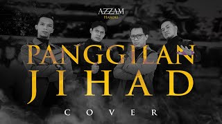 PANGGILAN JIHAD - Haroki Version | AZZAM HAROKI