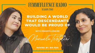 Celebrity Building a World that Descendants Would Be Proud Of with Manuela Testolini Wealth