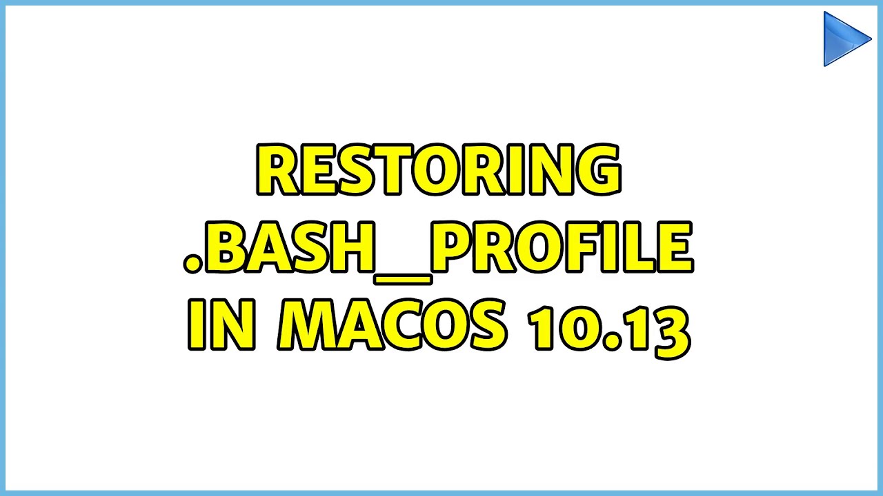 Restoring bash profile In MacOS 10 13 YouTube restoring-bash-profile-in-macos-10-13-youtube