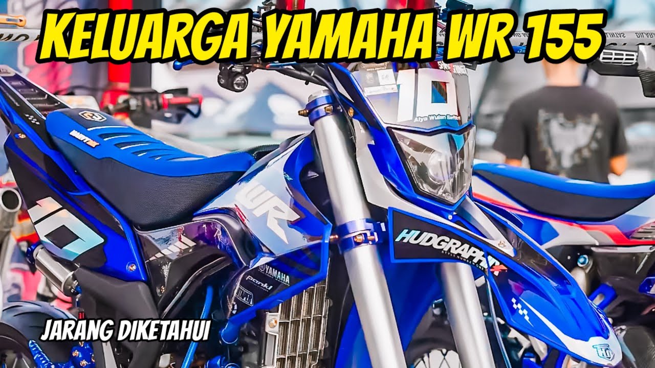 WR 155 R, WR 125 R, WR 250, WR 450 R KELUARGA WR 155 YANG JARANG DI KETAHUI