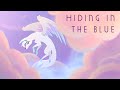 Hiding In The Blue  [Animation Meme] I Moondara