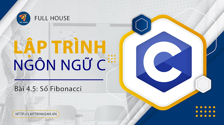 Bài tập về da y sô fibonacci c++ năm 2024