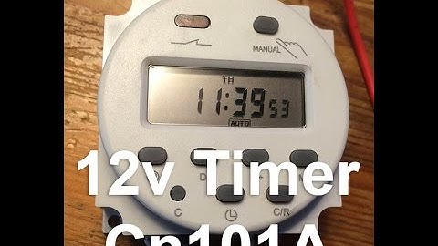 How to setup 12v DC Timer with Wiring Diagram Cn101A