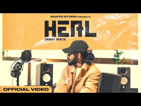 EMIWAY - HEAL (PROD BY EMIWAY BANTAI) (OFFICIAL MUSIC VIDEO)