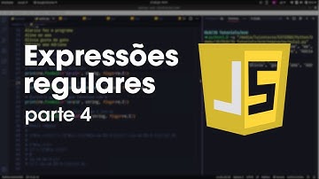 Expressões regulares em Javascript - Parte 4