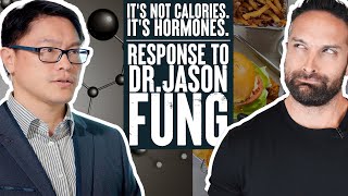 It's Not Calories. It's Hormones. | Responding to Dr. Jason Fung | Educational Video | Biolayne
