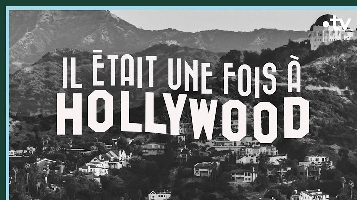 Il était une fois Hollywood - Culture Prime