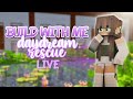 BUILD WITH ME: Daydream Rescue 🔴 LIVE