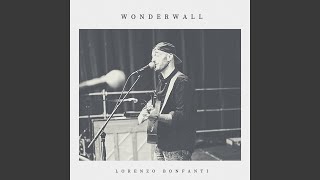 Video thumbnail of "Lorenzo Bonfanti - Wonderwall"