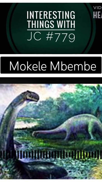 779: Mokele Mbembe — JC