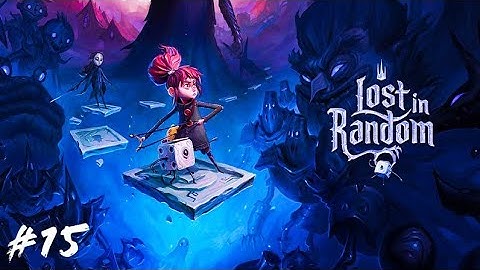 Lost In Random - The Queen Is Close Part 15 [NO COMMENTARY]