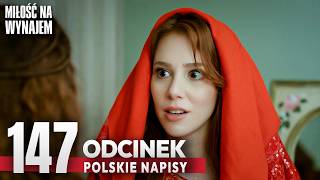 Miłość Na Wynajem Odcinek 147 | Romantyczny Turecki Serial Z Polskimi Napisami - Kiralık Aşk