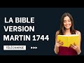 Tlcharger la bible martin 1744  lien en description